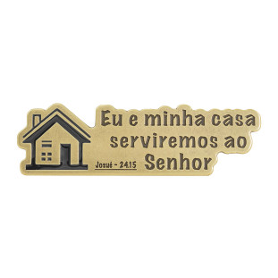 20359OV Adorno Eu e Minha Casa Serviremos Ao Senhor Ouro Velho 12cm