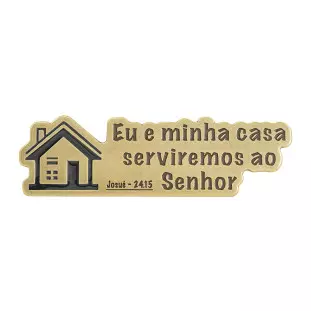 20359OV Adorno Eu e Minha Casa Serviremos Ao Senhor Ouro Velho 12cm